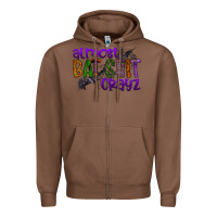 Chestnut almost bat shit crayz Zipper Hoodie - SublimationCraftShop