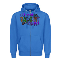 True Royal almost bat shit crayz Zipper Hoodie - SublimationCraftShop