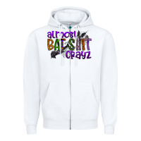 White almost bat shit crayz Zipper Hoodie - SublimationCraftShop