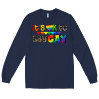 Navy It's okay to say Gay pride Long Sleeve Tee - CowGirlArtShop