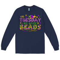 Navy On Tuesday we wear beads Long Sleeve Tee - HowdyJamesFarm