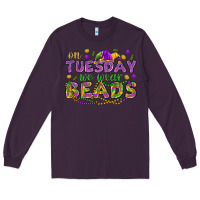 Plum On Tuesday we wear beads Long Sleeve Tee - HowdyJamesFarm