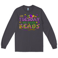 Smoke On Tuesday we wear beads Long Sleeve Tee - HowdyJamesFarm