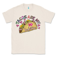 Natural Tacos Are My Valentine Classic Tee - CowhideDigitalArt