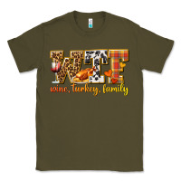 Army Green WTF Wine Turkey Family Classic Tee - texasbilliewilder