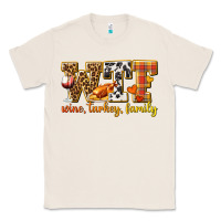Natural WTF Wine Turkey Family Classic Tee - texasbilliewilder