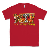 Red WTF Wine Turkey Family Classic Tee - texasbilliewilder