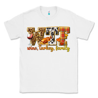 White WTF Wine Turkey Family Classic Tee - texasbilliewilder