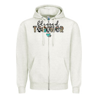 Oatmeal Heather blessed teacher Zipper Hoodie - CowhideDigitalArt