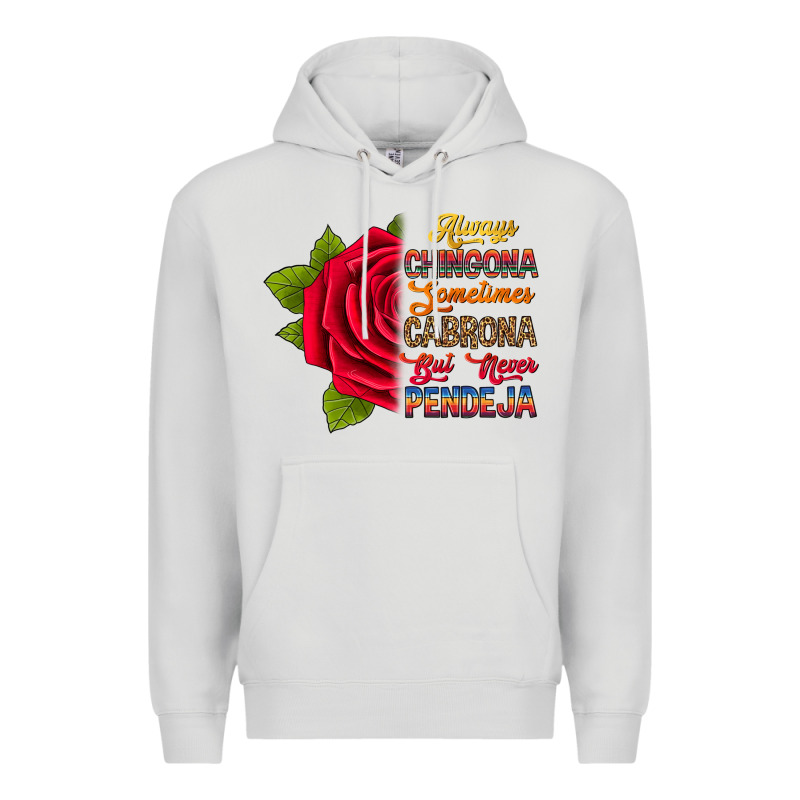 Always Chingona Sometimes Cabrona But Never Pendej Premium Hoodie by RanaPortraitStore | Teevron
