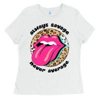 White Always savage never average Ladies Tee - Bettercallsaul