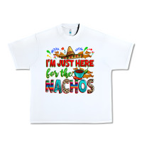 White I'm just here for the nachos Urban Heavy Tee - RanaPortraitStore
