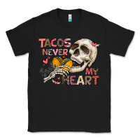Black Tacos Never Broke My Heart Classic Tee - CowhideDigitalArt