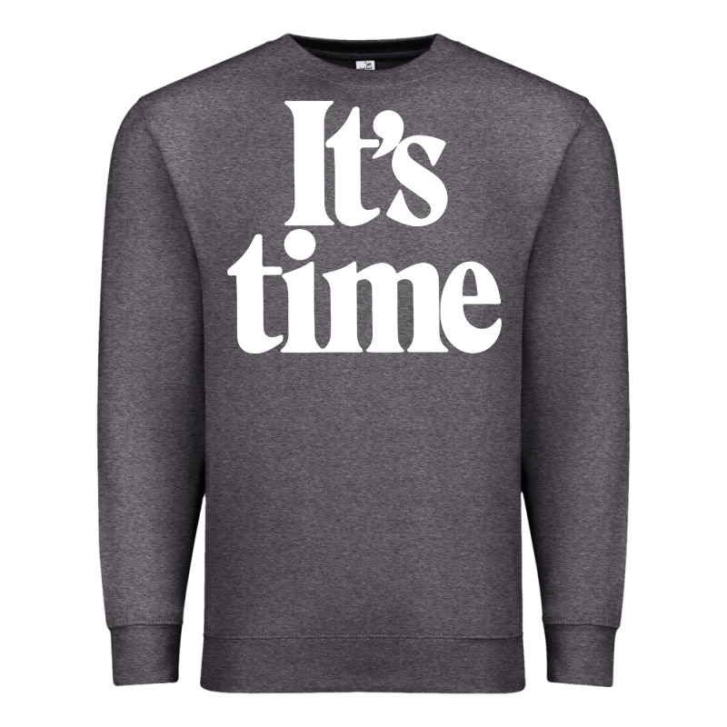 Its Time Premium Sweatshirt by minhPixels | Teevron