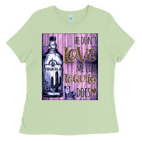 Matcha He don't like me like Tequila does nobody can Ladies Tee - Bettercallsaul