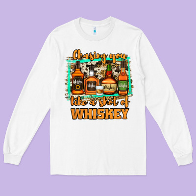 Chasing You Like A Shot Of Whiskey Long Sleeve Tee Designed By Jasminsmagicworld