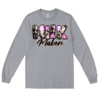 Heather Grey Milk Maker Mother's Day Long Sleeve Tee - CowGirlArtShop