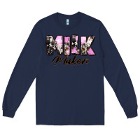 Navy Milk Maker Mother's Day Long Sleeve Tee - CowGirlArtShop