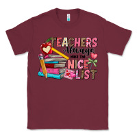 Burgundy Teachers Always Make The Nice List Classic Tee - CowhideDigitalArt