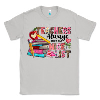 Moon Dust Teachers Always Make The Nice List Classic Tee - CowhideDigitalArt