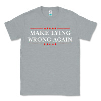 Heather Grey Make Lying Wrong Again   Gift Resist Racism AntiTrump Classic Tee - minhPixels