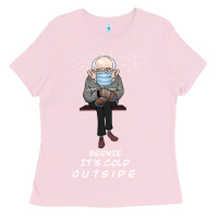 Bernie It' Could Outside Ladies Tee | Teevron