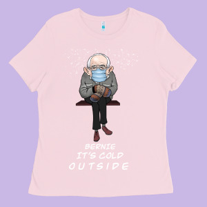 Bernie It' Could Outside Ladies Tee Designed By Bettercallsaul