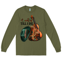 Army Green country till i die Long Sleeve Tee - Jasminsmagicworld