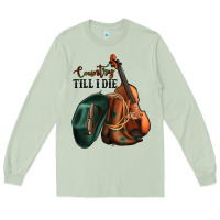 Country Till I Die Long Sleeve Tee | Teevron