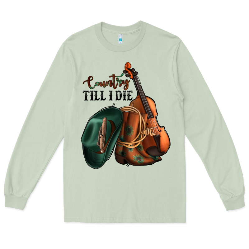 Country Till I Die Long Sleeve Tee by Jasminsmagicworld | Teevron