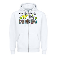 White you had me at day drinkg Zipper Hoodie - CowhideDigitalArt