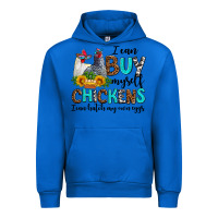Cobalt i can buy myself chickens i can hatch my own eggs Urban Hoodie - AdoDesignShop