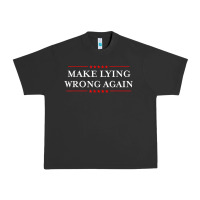 Pigment Black Make Lying Wrong Again   Gift Resist Racism AntiTrump Urban Heavy Tee - minhPixels