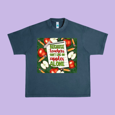 Because Teachers Can't Live On Apples Alone Tumble Urban Heavy Tee Designed By Tumblerdesignbyshophia