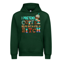 Forest Green ı pretend coffee helps but ı am still a bitch Urban Hoodie - AdoDesignShop
