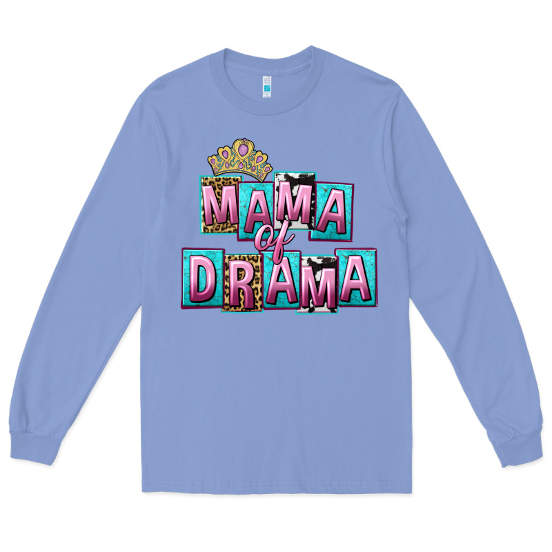 Mama Of Drama Mother's Day Long Sleeve Tee by CowGirlArtShop | Teevron