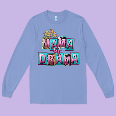 Mama Of Drama Mother's Day Long Sleeve Tee Designed By Cowgirlartshop