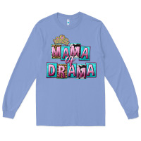Colony Blue Mama of Drama Mother's Day Long Sleeve Tee - CowGirlArtShop