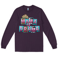 Plum Mama of Drama Mother's Day Long Sleeve Tee - CowGirlArtShop