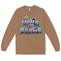 Toasted Coconut Mama of Drama Mother's Day Long Sleeve Tee - CowGirlArtShop