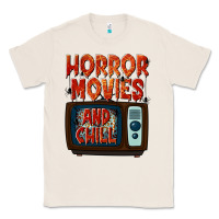 Natural Horror Movies and Chill Classic Tee - texasbilliewilder