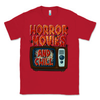 Red Horror Movies and Chill Classic Tee - texasbilliewilder
