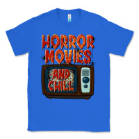 True Royal Horror Movies and Chill Classic Tee - texasbilliewilder