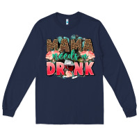 Navy Mama needs a drink mothers day Long Sleeve Tee - CowGirlArtShop