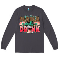 Smoke Mama needs a drink mothers day Long Sleeve Tee - CowGirlArtShop