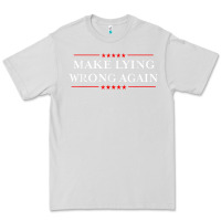 Dove Grey Make Lying Wrong Again   Gift Resist Racism AntiTrump Premium Tee - minhPixels
