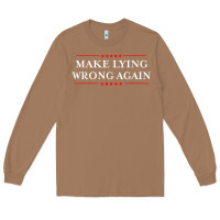Toasted Coconut Make Lying Wrong Again   Gift Resist Racism AntiTrump Long Sleeve Tee - minhPixels