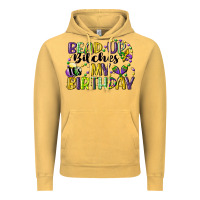 Vintage Mustard bead up bitches itsmy birthday cg (1) Vintage Hoodie - CowGirlArtShop