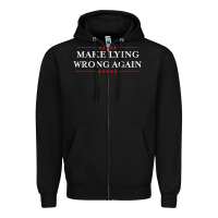 Black Make Lying Wrong Again   Gift Resist Racism AntiTrump Zipper Hoodie - minhPixels