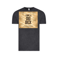 Vintage Black sarcastic funny i have a dig bick Vintage Tee - TumblerDesignByShophia